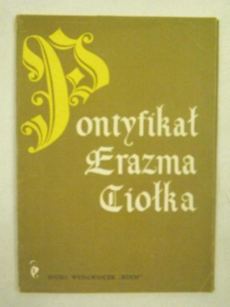 Pontyfikał Erazma Ciołka