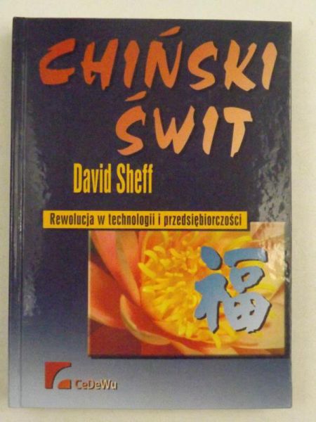 Chiński świat. Rewolucja w technologii i przedsiębiorczości