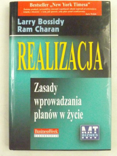 Bossidy Larry - Realizacja