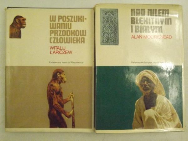 Nad Nilem błękitnym i białym  W poszukiwaniu przodków człowieka