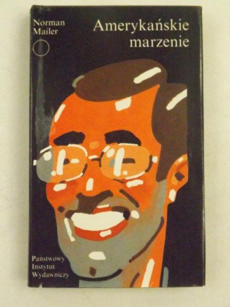 Mailer Norman - Amerykańskie marzenie