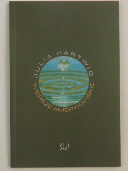 Hartwig Julia - Wiersze amerykańskie