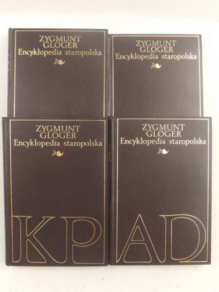 Gloger Zygmunt - Encyklopedia staropolska A/D / D/K / K/P / P/Ż