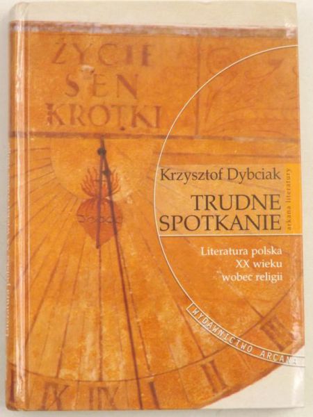 Dybciak Krzysztof - Trudne spotkanie