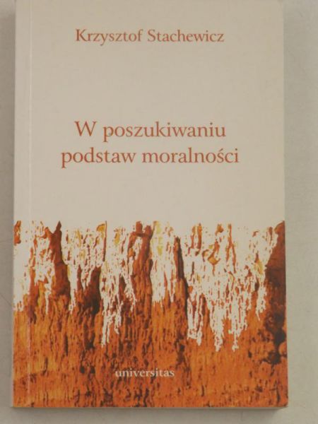 W poszukiwaniu podstaw moralności