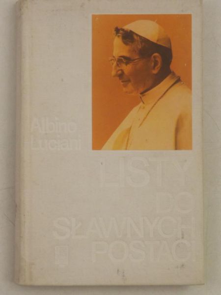 Luciani Albino - Listy do sławnych postaci
