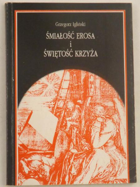 Śmiałość Erosa i świętość krzyża