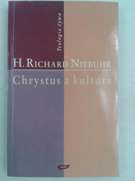 Niebuhr H.Richard - Chrystus a kultura