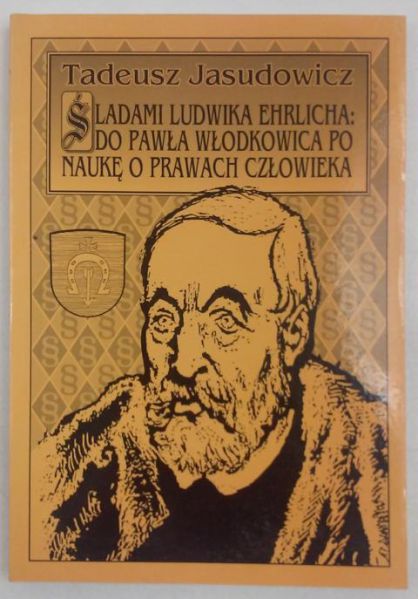 Śladami Ludwika Ehrlicha: do Pawła Włodkowica po naukę o prawach człowieka