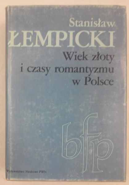 Wiek złoty i czasy romantyzmu w Polsce, BFP