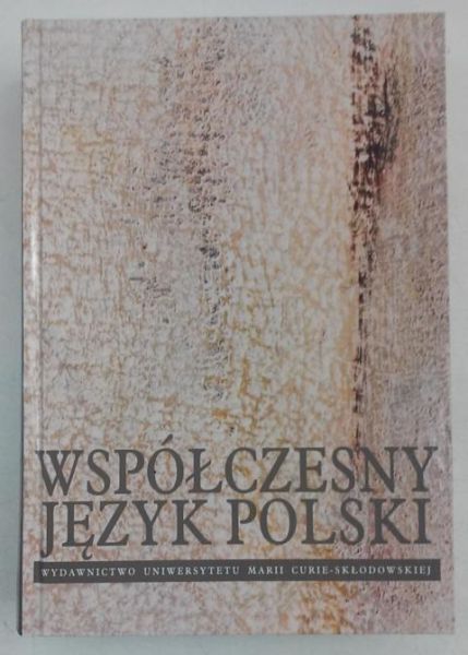 Bartmiński Jerzy (red.) - Współczesny jezyk polski