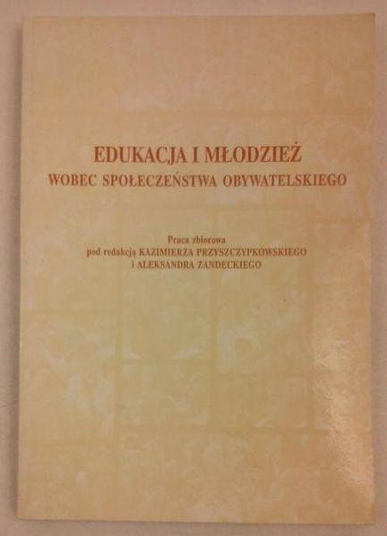 Edukacja i młodzież wobec społeczeństwa obywatelskiego