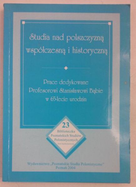 Liberek Jarosław (red.) - Studia nad polszczyzną współczesną i historyczną