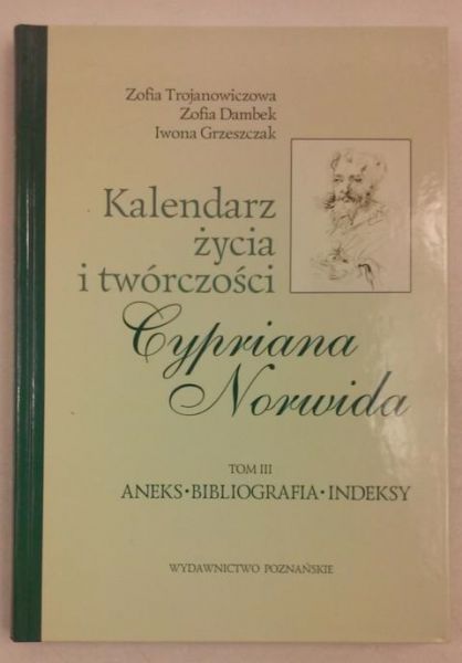 Kalendarz życia i twórczości Cypriana Norwida, Tom III