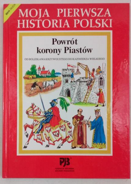 Witold - Powrót korony Piastów. Od Bolesława Krzywoustego do Kazimierza Wielkiego