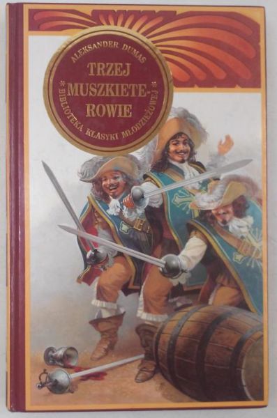 Dumas Aleksander - Trzej muszkieterowie, BKM