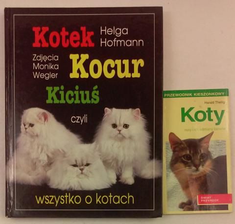 Theilig ,   - Koty / Kotek, Kocur, Kiciuś czyli wszystko o kotach