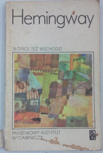 Słońce też wschodzi