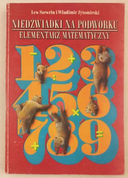 Szewrin L,   - Niedźwiadki na podwórku. Elementarz matematyczny