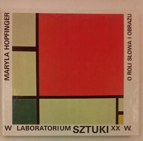 W laboratorium sztuki XX w. O roli słowa i obrazu