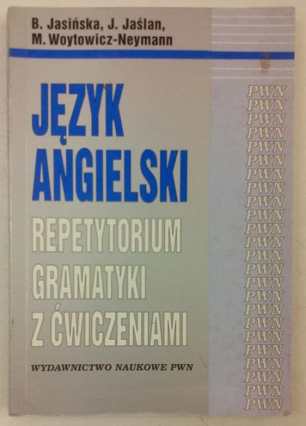 Jasińska B.,   - Język angielski. Repetytorium gramatyki z ćwiczeniami