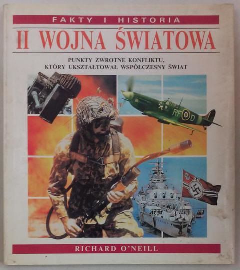 II wojna światowa. Fakty i historia