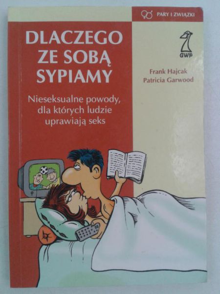 Dlaczego ze sobą sypiamy?