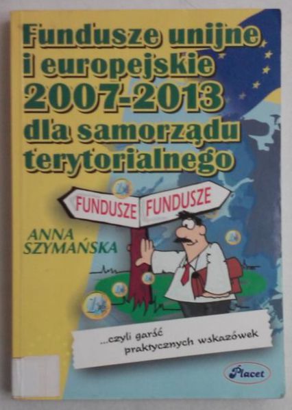 Fundusze europejskie 2007-2013 dla samorządu terytorialnego