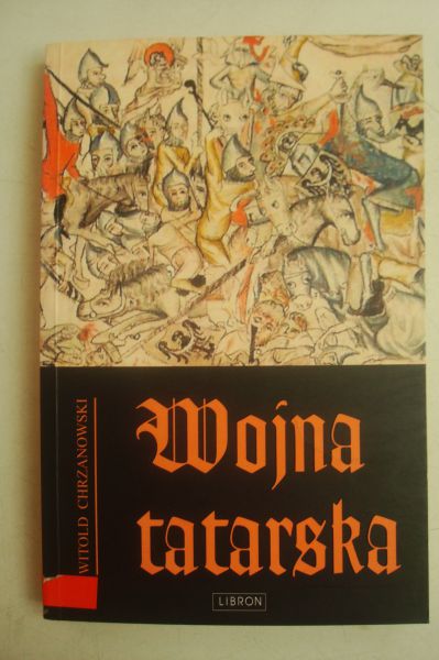 Chrzanowski Witold - Wojna tatarska