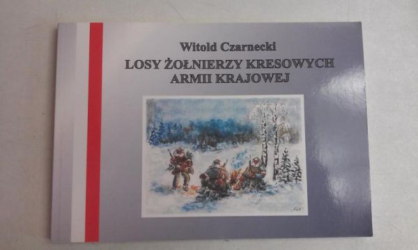 Losy żołnierzy kresowych armii krajowej
