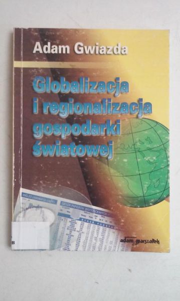 Globalizacja i regionalizacja gospodarki światowej