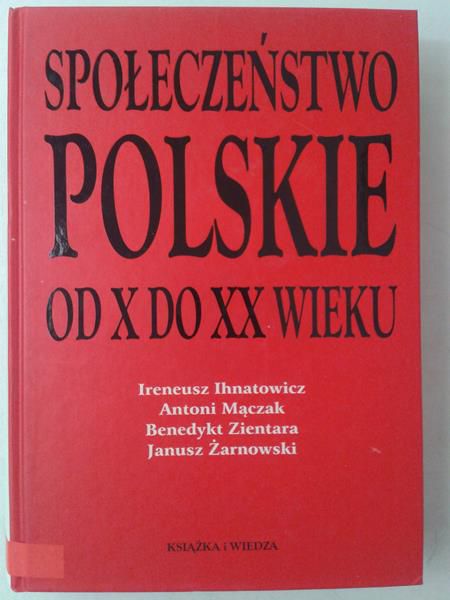 Społeczeństwo polskie od X do XX wieku