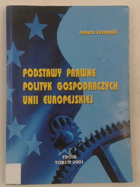 Podstawy prawne polityk gospodarczych Unii Europejskiej