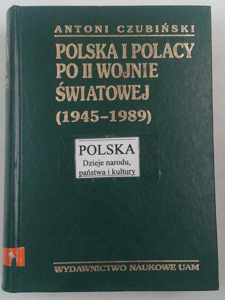 Polska i Polacy po II wojnie światowej (1945-1989) , Tom VI