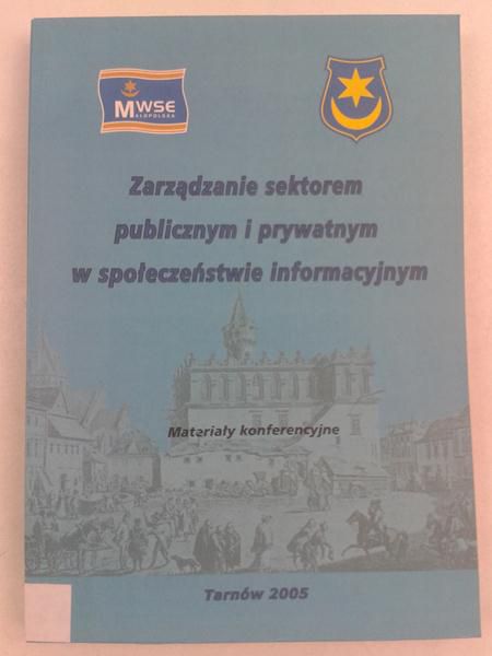 Zarządzanie sektorem publicznym i prywatnym w społeczeństwie informacyjnym