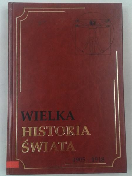 Wielka historia świata 1905-1918