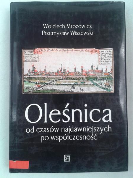 Oleśnica od czasó najdawniejszych po współczesność