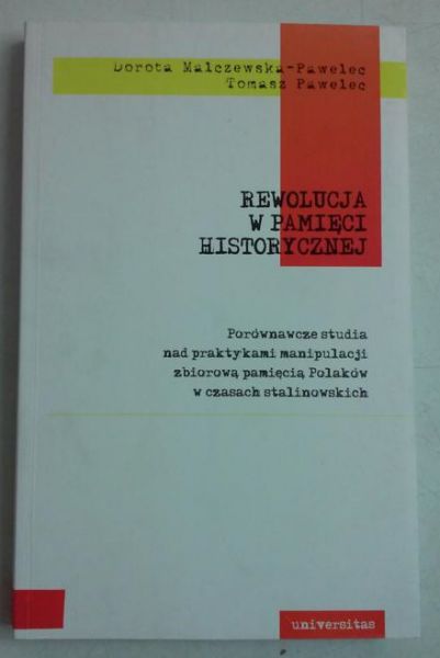 Pawelec Tomasz - Rewolucja w pamięci historycznej