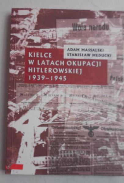 Kielce w latach okupacji hitlerowskiej 1939-1945