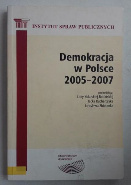 Kolarska-Bobińska Lena - Demokracja w Polsce 2005-2007