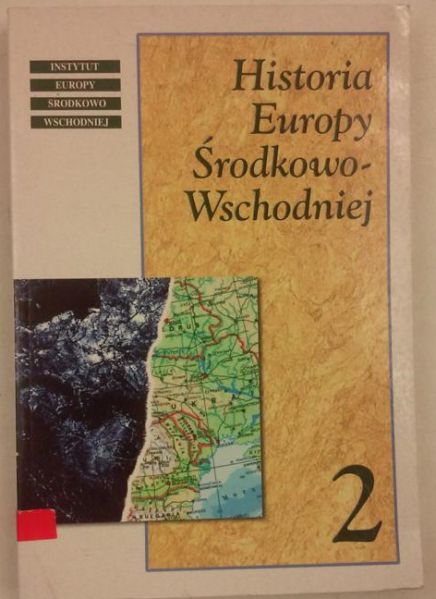 Historia Europy Środkowo-Wschodniej, tom II