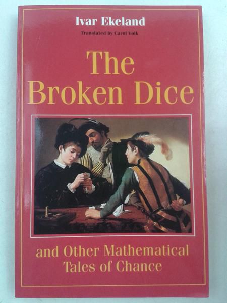 The Broken Dice and Other Mathematical Tales of Chance