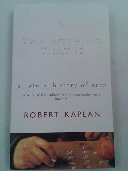 Kaplan Robert - The Nothing That Is: A Natural History of Zero