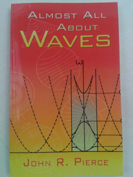 Pierce John R. - Almost All About Waves