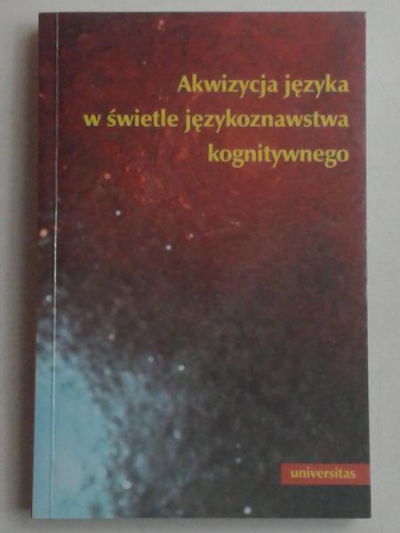 Akwizycja języka w świetle językoznawstwa kognitywnego