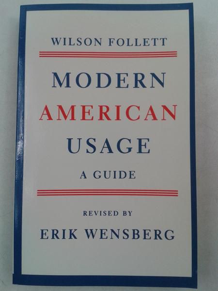 Modern American Usage: A Guide