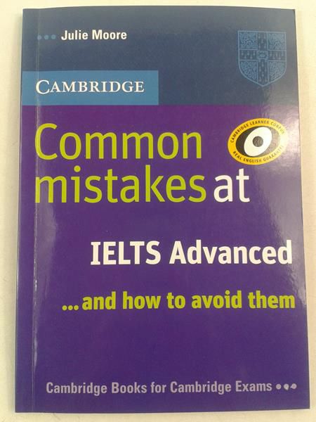 Common Mistakes at IELTS Advanced: And How to Avoid Them