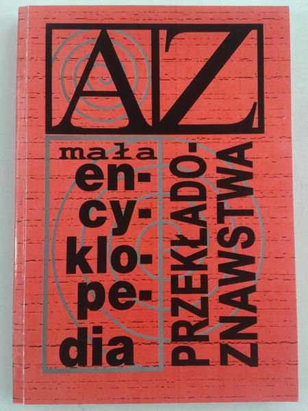 Dąmbska-Prokop Urszula (red.) - Mała encyklopedia przekładoznawstwa