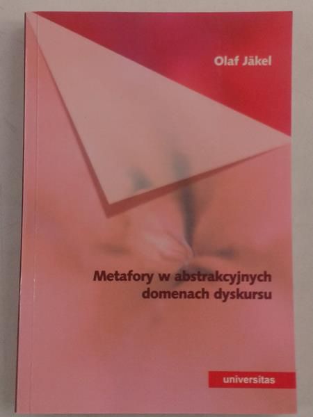 Metafory w abstrakcyjnych domenach dyskursu
