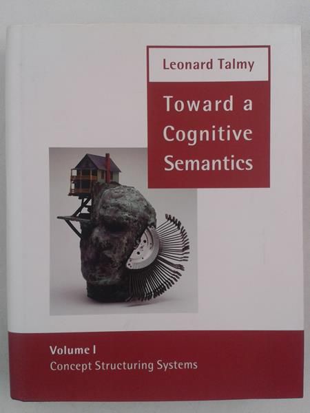 Toward a Cognitive Semantics